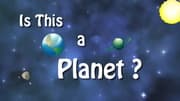 Is This a Planet? || Planets for Kids || Kids Astronomy