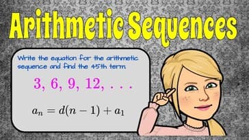 Arithmetic Sequences: Identifying, Writing Equations, and Finding Terms