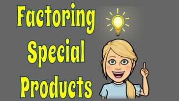 Factoring Special Products: Recognizing Sum and Difference Patterns