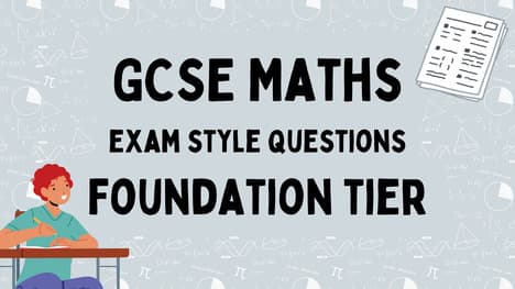 GCSE Maths Questions Foundation Tier