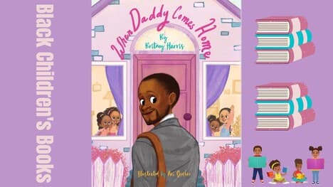 When Daddy Comes Home by Britney Harris