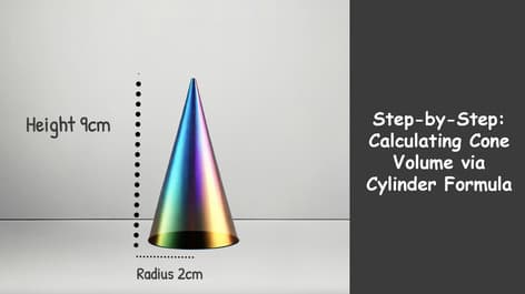 Volume of a Cone Made Simple - Using Cylinder Formula