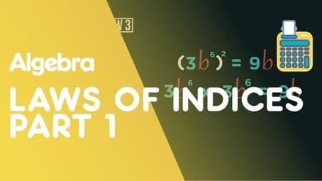 Laws of Indices - Part 1