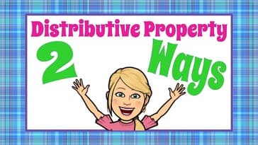 Distributive Property Two Ways