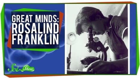 Rosalind Franklin: Great Minds