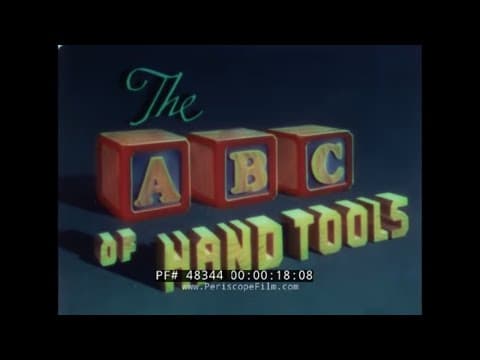 The ABCs of Hand Tools, a 1940s Disney-made explainer