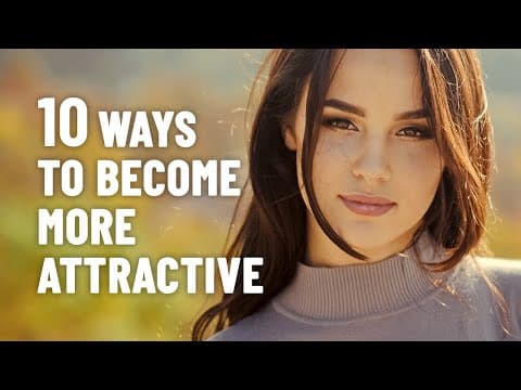 How to be more attractive by improving your personality