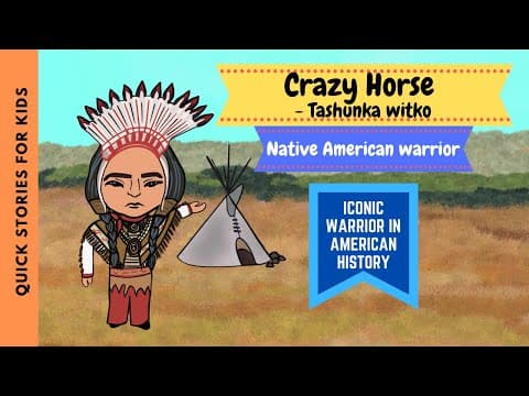 CRAZY HORSE - FAMOUS NATIVE AMERICAN WARRIOR - Fun biography for Kids
