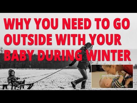 Why You Need to Go Outside with Your Baby During Wintertime Winter Baby Care