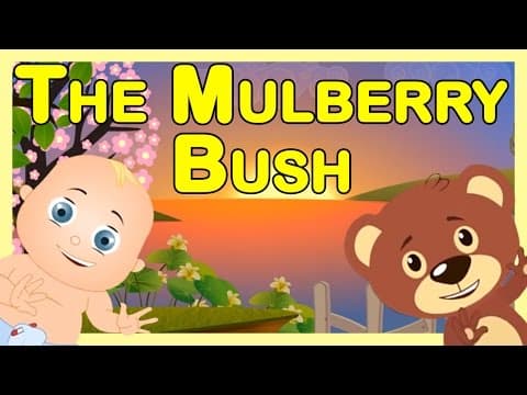 The mulberry bush - nursery rhymes for kids