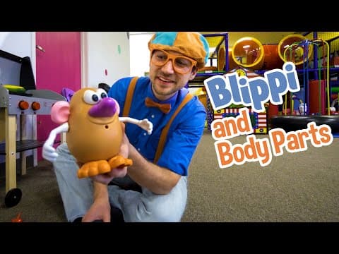 Body parts with blippi! - explore with blippi! - educational videos for toddlers