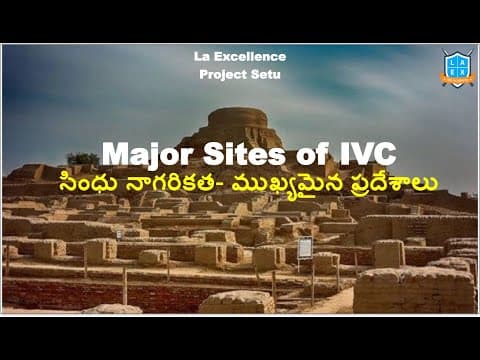 Major IVC Sites | సింధు నాగరికత- ముఖ్యమైన ప్రదేశాలు || Project Setu