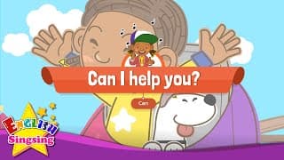 [Can] Can I help you? - Educational Rap for Kids - English song for Children