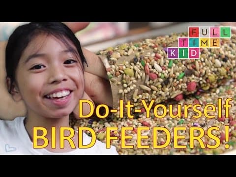 Easy DIY Bird Feeders! | Full-Time Kid