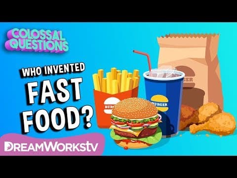 Who Invented Fast Food? | COLOSSAL QUESTIONS