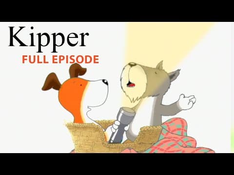 Kipper and the Tiger's Torch | Kipper the Dog | Season 1 Full Episode | Kids Cartoon Show