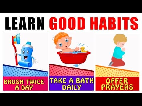 Learn Good Habits | Daily Activities | Good Habits And Manners | Preschool Learning