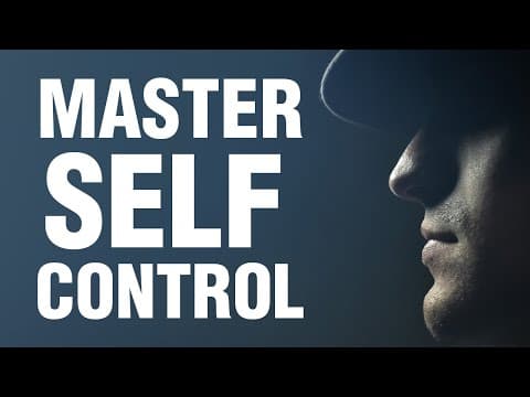 How to master the art of self control