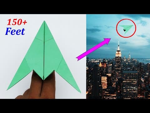 How To Make a Paper Airplane That Fly far - (150+ Feet)