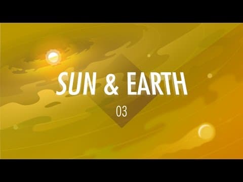 The Sun & The Earth  Crash Course Big History