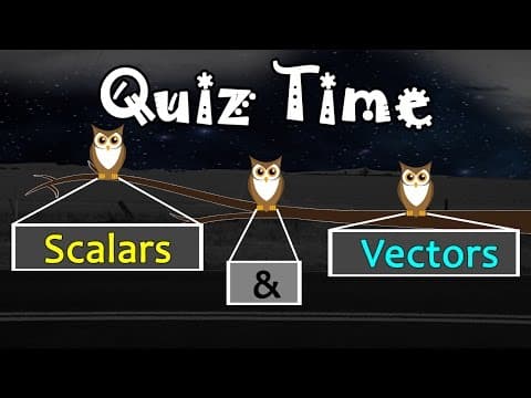Quiz Time | Scalars & Vectors | Physics | Science
