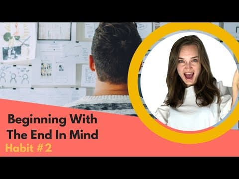 The 7 habits of highly effective teens: habit #2 (beginning with the end in mind)