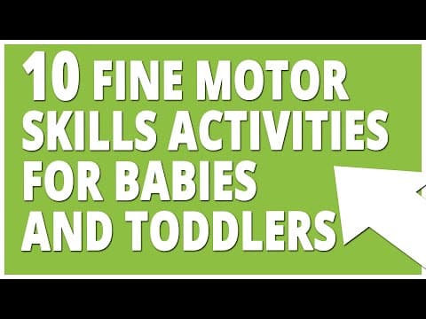 10 Fine Motor Skills Activities For Babies And Toddlers 0-24 Months