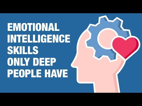 6 emotional intelligence skills only deep people have