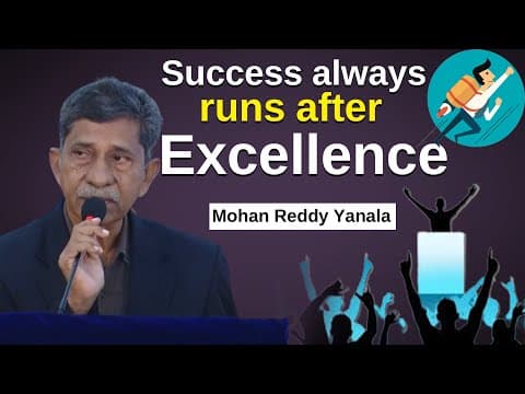 Success always runs after Excellence | Mohan Reddy Yanala | IMPACT