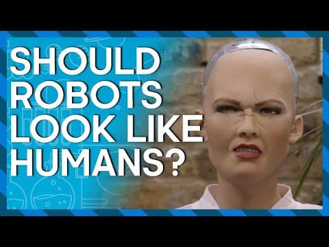 Should Robots Look Like Humans? | Earth Science