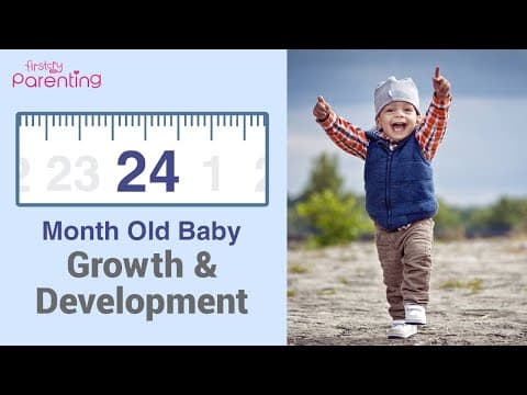 Your 24 month old baby's growth and development