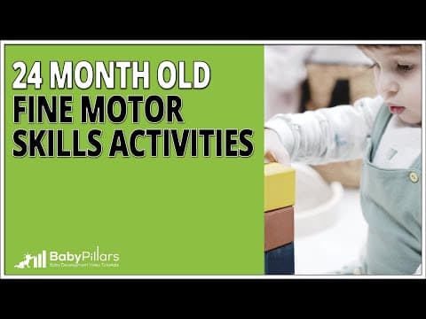 24 Month Old Fine Motor Skills Activities - Milestone Mastery Video Edition