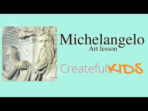 Michelangelo for Kids - Famous Artists For Kids