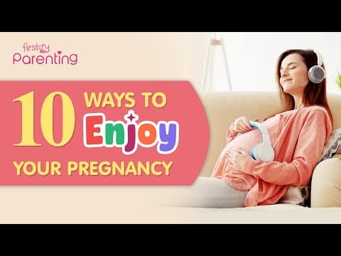 10 ways to enjoy pregnancy & keep stress away