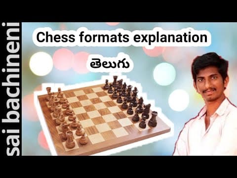 Chess formats explanation in telugu - chess tournament explanation in telugu