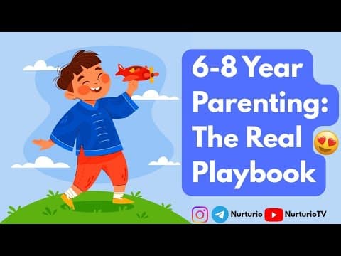 Parenting 6–8 Year Olds: Science-Backed Tips for Confident, Calm, and Smart Kids