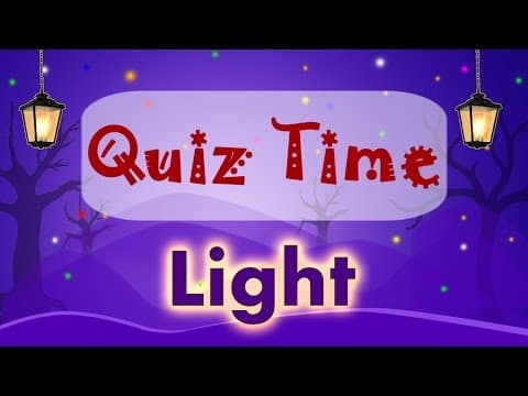 Quiz Time | Basics Of Light | Physics | Science