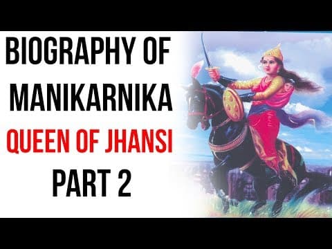 Biography of Rani Lakshmibai, The Queen of Jhansi & leader of the Indian Mutiny of 1857 Part 2