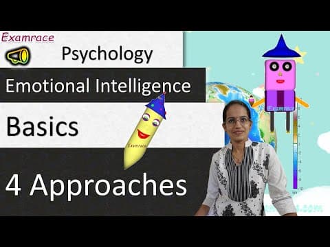 Emotional Intelligence: The Basics & 4 Approaches