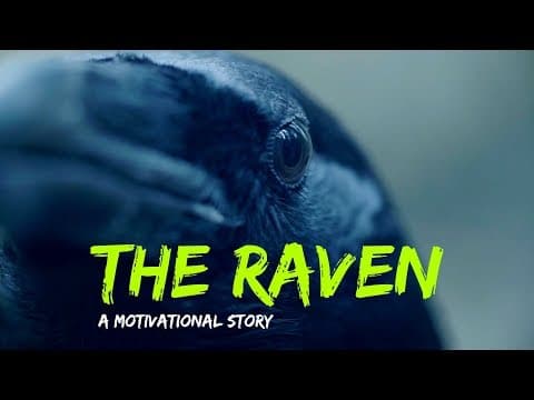 The Story Of The Raven - a motivational
journey
