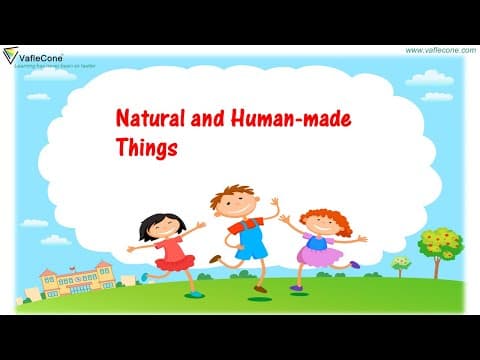 Natural and Man made things l Living and Non living things