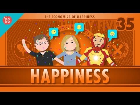 The Economics of Happiness: Crash Course Economics #35