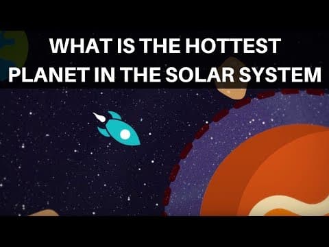 What is the Hottest Planet in the Solar System? - Space Facts for kids - Planet Facts for Kids