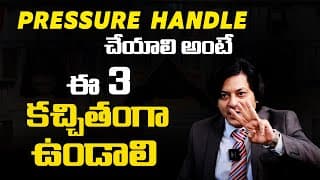 How to Handle Pressure || Train Yourself || Student Pressure || MVN Kasyap - Telugu