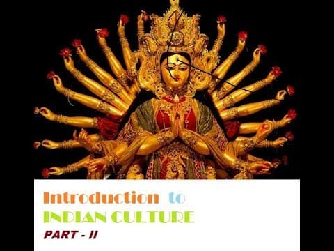 భారతీయ సంస్కృతి -indroduction to indian culture- part 2