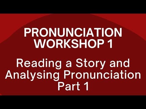 Reading and analysing a story for pronunciation