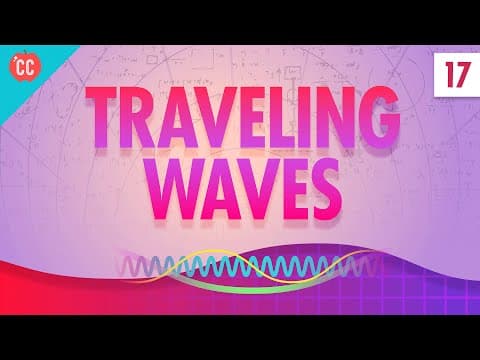 Traveling Waves: Crash Course Physics #17