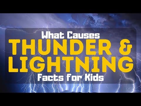 Lightning and Thunder Facts for Kids - What Causes Lightning and Thunder