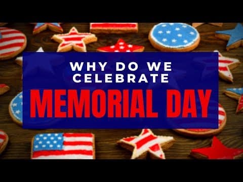 🇺🇸 Why Do We Celebrate MEMORIAL DAY & Memorial Day Weekend? Facts For Kids