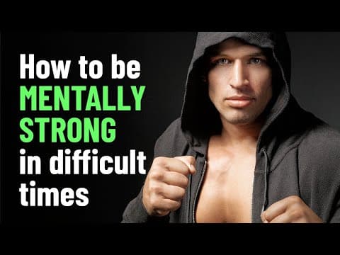How to be mentally strong in hard times